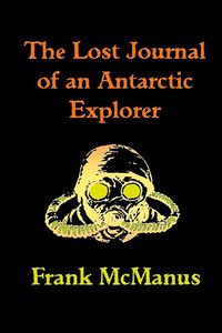 Produktbild: The Lost Journal of an Antarctic Explorer