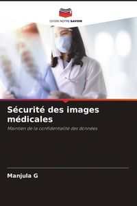 Produktbild: S&eacute;curit&eacute; des images m&eacute;dicales