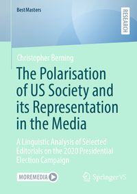 Produktbild: The Polarisation of US Society and its Representation in the Media
