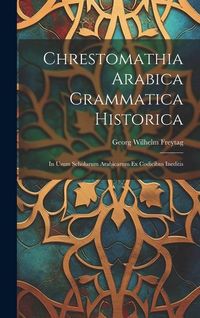 Produktbild: Chrestomathia Arabica Grammatica Historica