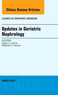 Produktbild: Updates in Geriatric Nephrology, an Issue of Clinics in Geriatric Medicine