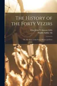 Produktbild: The History of the Forty Vezirs