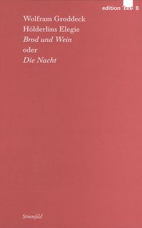 Produktbild: H&ouml;lderlins Elegie &raquo;Brod und Wein&laquo; oder &raquo;Die Nacht&laquo;