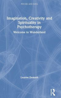 Produktbild: Imagination, Creativity and Spirituality in Psychotherapy
