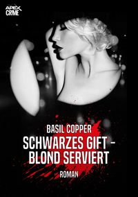 Produktbild: Schwarzes Gift - Blond Serviert