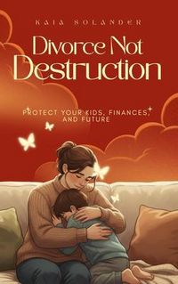 Produktbild: Divorce, Not Destruction