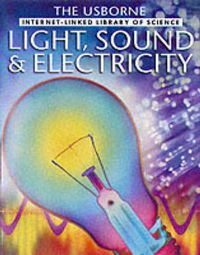 Produktbild: Rogers, K: Light, Sound and Electricity