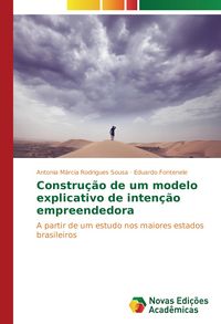 Produktbild: Constru&ccedil;&atilde;o de um modelo explicativo de inten&ccedil;&atilde;o empreendedora