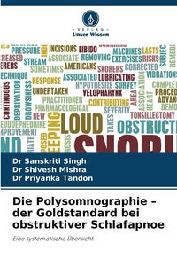 Produktbild: Die Polysomnographie - der Goldstandard bei obstruktiver Schlafapnoe