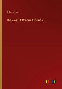 Produktbild: The Violin: A Concise Exposition