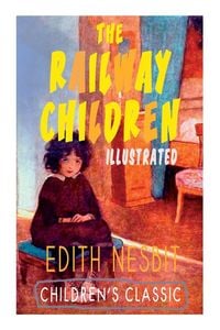 Produktbild: The Railway Children (Illustrated)