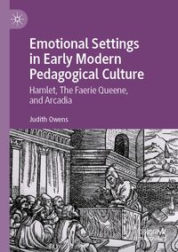 Produktbild: Emotional Settings in Early Modern Pedagogical Culture