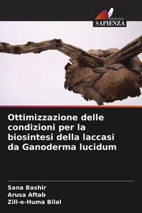 Produktbild: Ottimizzazione delle condizioni per la biosintesi della laccasi da Ganoderma lucidum