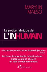 Produktbild: La petite fabrique de l'inhumain : racisme, homophobie, identitarisme