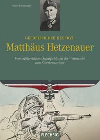 Produktbild: Gefreiter der Reserve Matth&auml;us Hetzenauer