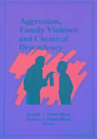 Produktbild: Potter-Efron, R: Aggression, Family Violence and Chemical De