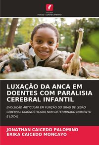 Produktbild: Luxa&ccedil;&atilde;o Da Anca Em Doentes Com Paralisia Cerebral Infantil
