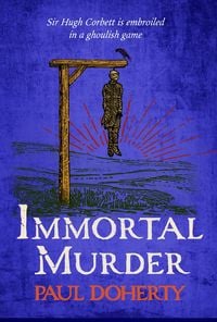 Produktbild: Immortal Murder (Hugh Corbett Mysteries, Book 25)