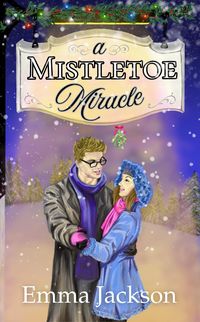 Produktbild: A Mistletoe Miracle (The Changing Seasons, #1)