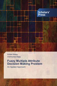 Produktbild: Fuzzy Multiple Attribute Decision Making Problem