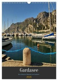 Produktbild: Gardasee - Die sch&ouml;nsten Momente am Gardasee (Wandkalender 2026 DIN A3 hoch), CALVENDO Monatskalender