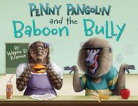 Produktbild: Penny Pangolin and the Baboon Bully