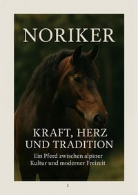 Produktbild: Noriker - Herz, Kraft und Tradition