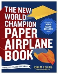 Produktbild: The New World Champion Paper Airplane Book