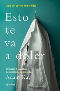 Produktbild: Esto te va a doler : historias disparatadas de un médico residente