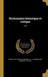 Produktbild: Dictionnaire historique et critique; v.05