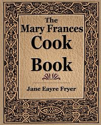 Produktbild: The Mary Frances Cook Book (1912)