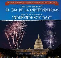 Produktbild: &iquest;Por Qu&eacute; Celebramos El D&iacute;a de la Independencia? / Why Do We Celebrate Independence Day?