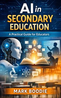 Produktbild: AI in Secondary Education A Practical Guide for Educators