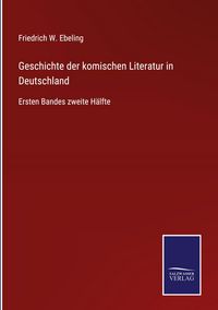 Produktbild: Geschichte der komischen Literatur in Deutschland