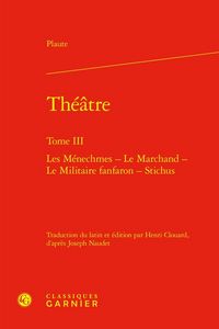 Produktbild: Theatre Tome 3: Les Menechmes Le Marchand Le Militaire Fanfaron Stichu