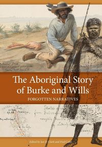 Produktbild: The Aboriginal Story of Burke and Wills