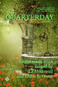 Produktbild: The Quarterday Review Volume 2 Issue 3 Lughnasadh