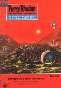 Produktbild: Perry Rhodan 431: Energie aus dem Jenseits