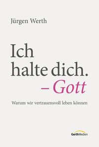 Produktbild: Ich halte dich. - Gott