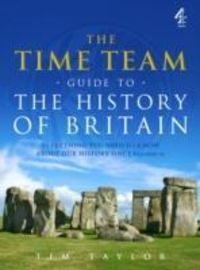 Produktbild: Taylor, T: The "Time Team" Guide to the History of Britain