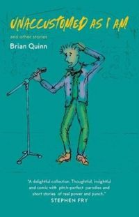 Produktbild: Quinn, B: Unaccustomed As I Am
