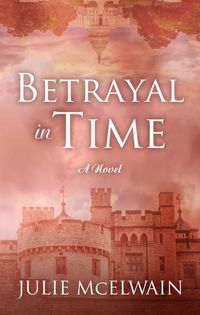 Produktbild: Mcelwain, J: Betrayal in Time