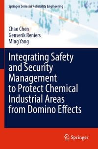 Produktbild: Integrating Safety and Security Management to Protect Chemical Industrial Areas from Domino Effects