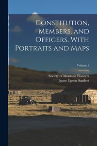 Produktbild: Constitution, Members, and Officers, With Portraits and Maps; Volume 1