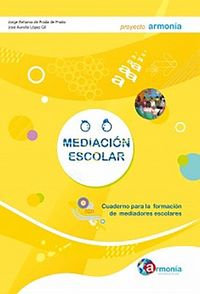 Produktbild: Mediaci&oacute;n escolar : cuaderno para la formaci&oacute;n de mediadores escolares