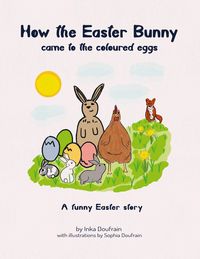Produktbild: How the Easter bunny came to the coloured eggs