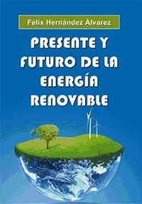 Produktbild: Presente y futuro de la energ&iacute;a renovable