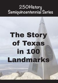 Produktbild: The Story of Texas In 100 Landmarks