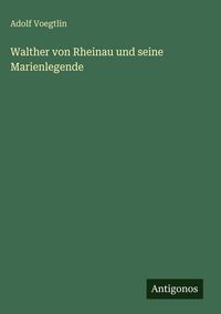 Produktbild: Walther von Rheinau und seine Marienlegende
