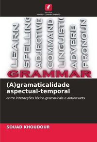 Produktbild: (A)gramaticalidade aspectual-temporal
